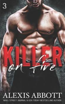 Killer on Fire: A Bad Boy Mafia Romance - Book #3 of the Bound to the Bad Boy/Killer Trilogy