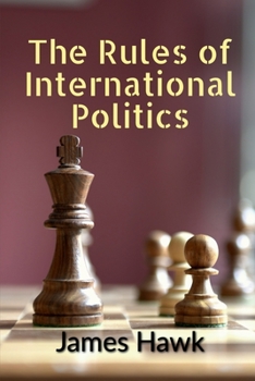 Paperback The Rules of International Politics Book