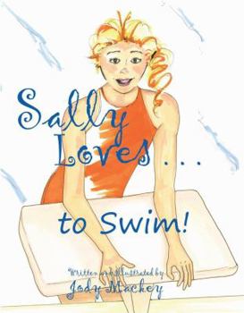 Hardcover Sally Loves to Swim! (Picture storybook for children 4-8) Book