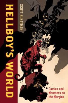 Paperback Hellboy's World: Comics and Monsters on the Margins Book