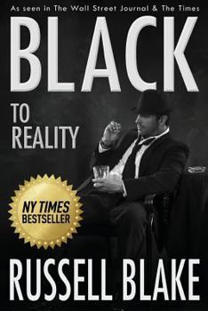 BLACK To Reality - Book #4 of the Black