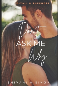 Paperback Don't Ask Me why Book