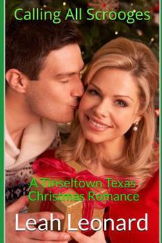 Paperback Calling All Scrooges: A Tinseltown Texas Christmas Romance Book