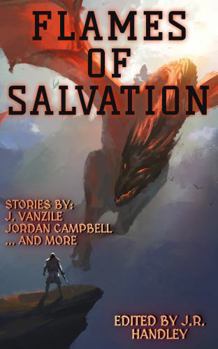 Flames of Salvation (A Bayonet Books Anthology)