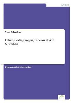 Paperback Lebensbedingungen, Lebensstil und Mortalität [German] Book
