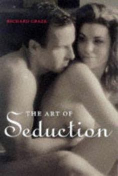 Hardcover The Art of Sexual Excitement: Seduction Book