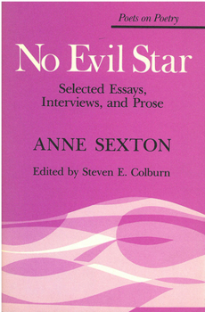 No Evil Star: Selected Essays, Interviews, and Prose (Poets on Poetry) - Book  of the Poets on Poetry