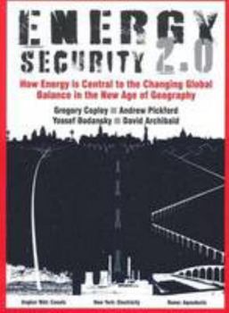Paperback Energy Security 2.0: How Energy is Central to the Changing Global Balance in the New Age of Geography Book