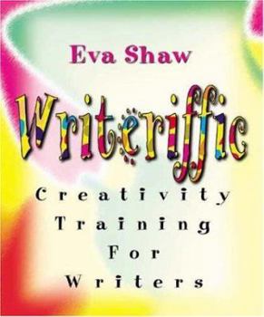 Paperback Writeriffic: Creativity Training for Writers Book