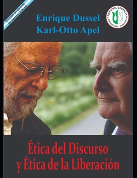 Paperback Ética del discurso y ética de la liberación: Obras Selectas 21 [Spanish] Book