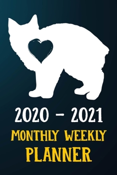 2020 2021 Monthly Weekly Planner: Manx Kitten Cat 2020 2021 Monthly Weekly Daily Planner Calendar Schedule Organizer Appointment Journal Notebook For Manx Cat Owners and Kitten Lovers