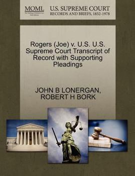 Paperback Rogers (Joe) V. U.S. U.S. Supreme Court Transcript of Record with Supporting Pleadings Book