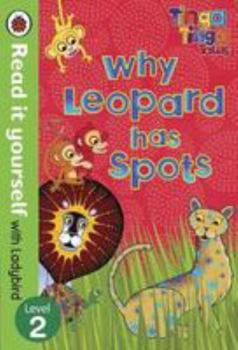 Hardcover Tinga Tinga Tales: Why Leopard Has Spots - Read it yourself with Ladybird: Level 2 Book