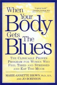 Paperback When Your Body Get the Blues Book