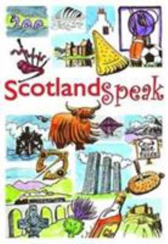 Paperback Scotland Speak: Understanding the Natives Book