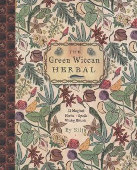 Paperback The Green Wiccan Herbal: 25 Magical Herbs, Spells, Witchy Rituals Book