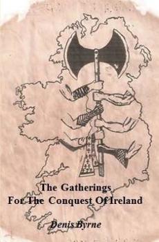 Paperback The Gatherings For The Conquest Of Ireland: Part One Book