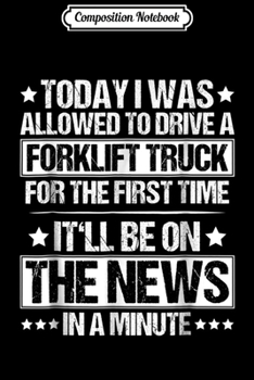 Composition Notebook: Forklift Driver Verbal Filter Forklift Operator Journal/Notebook Blank Lined Ruled 6x9 100 Pages