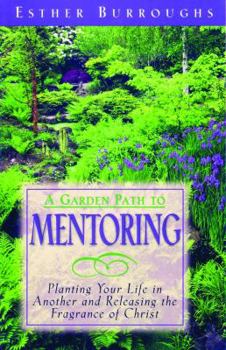 Paperback A Garden Path to Mentoring Book