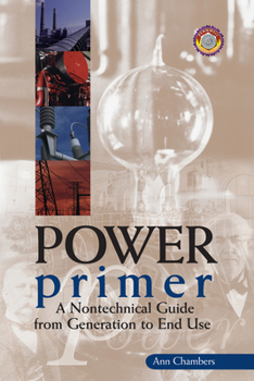 Paperback Power Primer: A Nontechnical Guide from Generation to End Use Book