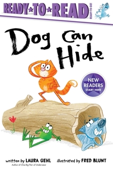 Paperback Dog Can Hide: Ready-To-Read Ready-To-Go! Book
