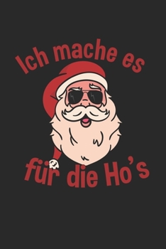 Ich mache es für die Ho's: Januar 2020 bis Dezember 2020 - Wochen- und Monatsplaner, Terminplaner, Kalender, Kontaktliste, Geburtstagsliste, Geschenkideen, Habit Tracker uvm. (German Edition)