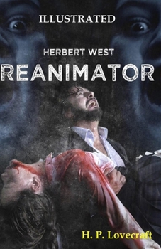 Herbert West: Reanimator Illustrated