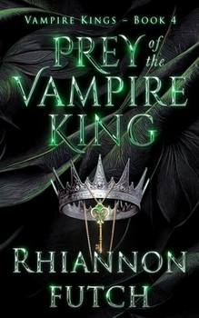 Prey of the Vampire King (The Vampire Kings) - Book #4 of the Vampire Kings