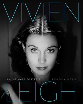 Hardcover Vivien Leigh: An Intimate Portrait Book