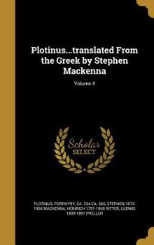 Hardcover Plotinus...translated From the Greek by Stephen Mackenna; Volume 4 Book