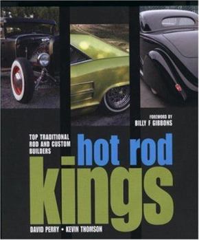 Hardcover Hot Rod Kings: Top Traditional Rod and Custom Builders Book