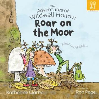 Paperback Roar on the Moor (The Adventures of Wildwell Hollow) Book