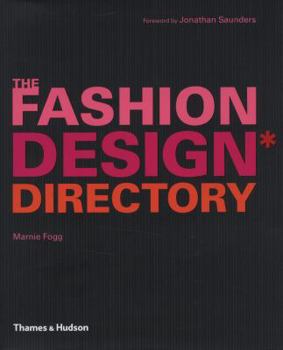 Paperback Fashion Design Directory: An A-Z of the Worlds Most Influential Designers and Labels Book