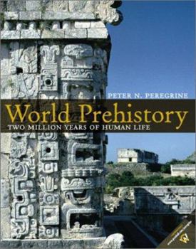 Paperback World Prehistory: Two Million Years of Human Life Book