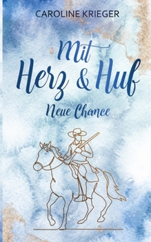 Paperback Mit Herz und Huf: Neue Chance [German] Book