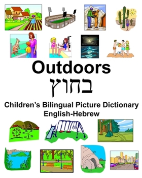 Paperback English-Hebrew Outdoors/&#1489;&#1495;&#1493; &#1509; Children's Bilingual Picture Dictionary Book