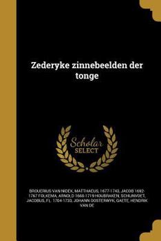 Paperback Zederyke Zinnebeelden Der Tonge [Dutch] Book