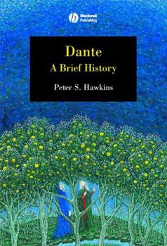 Hardcover Dante: A Brief History Book