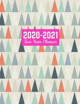 Paperback 2020-2021 Two Year Planner: Simple Calendar Year Vision Planner (January 2020 - December 2021) - Monthly and Weekly Schedule Organizer and Journal Book