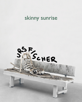 Paperback Urs Fischer: Skinny Sunrise Book