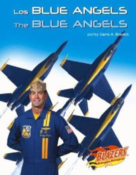 Library Binding Los Blue Angels/The Blue Angels [Multiple Languages] Book