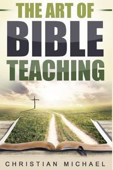 Paperback The Art of Bible Teaching Book