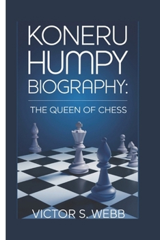 Paperback Koneru Humpy Biography: The Queen of Chess Book