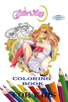 Paperback Sailormoon Coloring Book For Kids: Coloring Book For Sailormoon 2021 Book