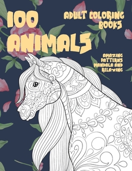 Paperback Adult Coloring Books - 100 Animals - Amazing Patterns Mandala and Relaxing Book