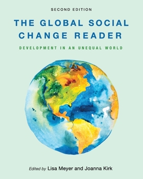 Paperback The Global Social Change Reader: Development in an Unequal World Book
