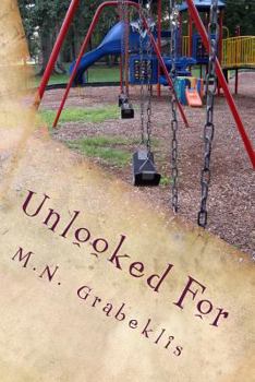 Paperback Unlooked For: a Lakeview Heights novel Book