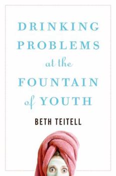 Hardcover Drinking Problems at the Fountain of Youth Book