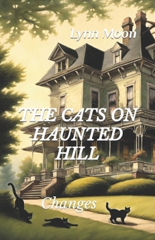 Paperback The Cats on Haunted Hill: Changes Book