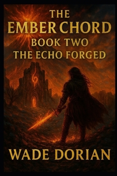 Paperback The Ember Chord: Book Two: The Echo Forged Book